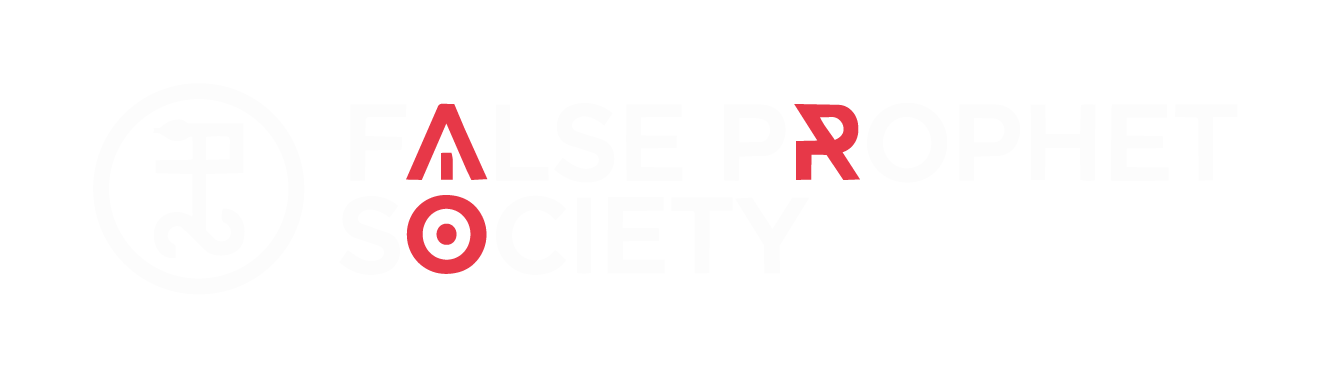 FALSE PROPHET SOCIETY